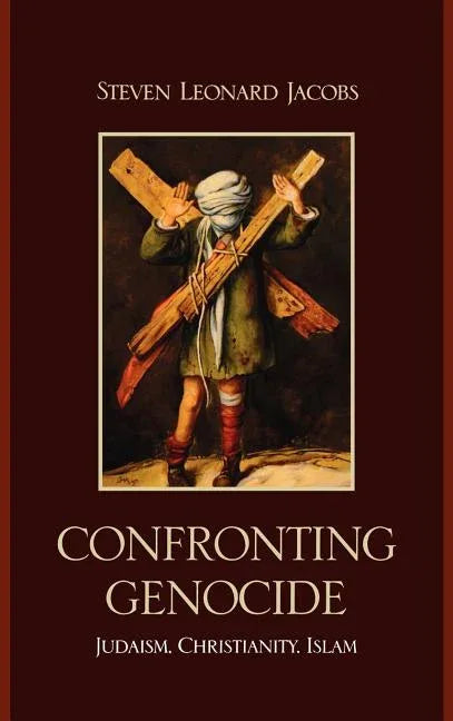 Confronting Genocide: Judaism, Christianity, Islam - stevensbooks