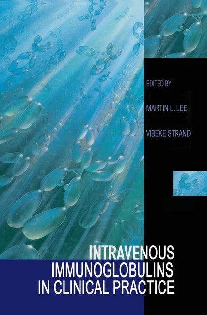 Intravenous Immunoglobulins in Clinical Practice - stevensbooks