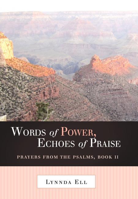 Words of Power, Echoes of Praise: Prayers from the Psalms, Book II - stevensbooks