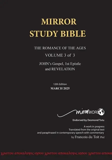 PAPERback 12th Edition MARCH 2025 MIRROR STUDY BIBLE 496p VOLUME 3 OF 3 John's Writings; Gospel; 1st Epistle & Apocalypse - stevensbooks