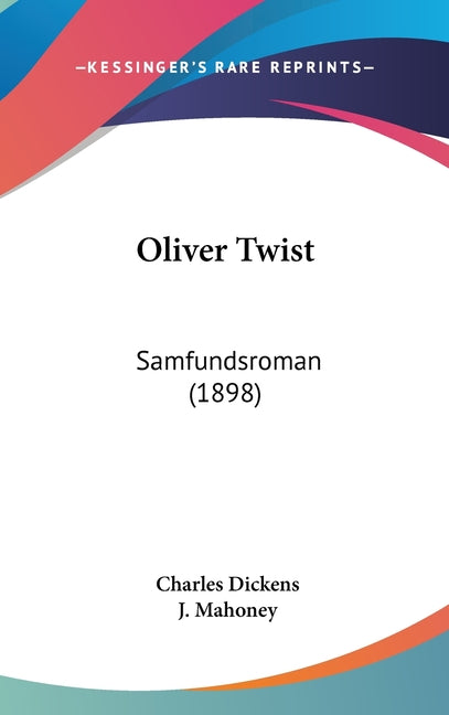 Oliver Twist: Samfundsroman (1898) - Ingram