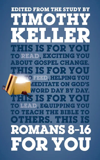 Romans 8 - 16 for You: Exciting You about Gospel Change - stevensbooks
