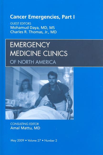 Cancer Emergencies, Part 1, an Issue of Emergency Medicine Clinics: Volume 27-2 - stevensbooks