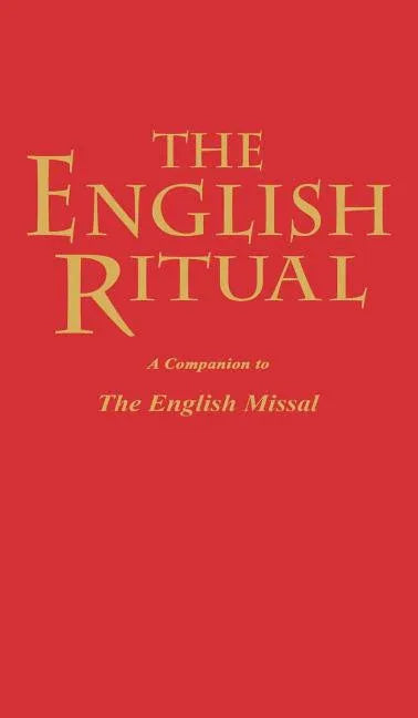 English Ritual: A Companion to the English Missal - stevensbooks