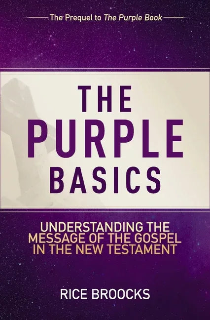 Purple Basics: Understanding the Message of the Gospel in the New Testament - stevensbooks