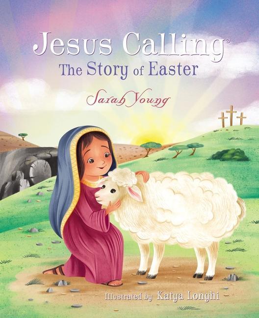 Jesus Calling: The Story of Easter - stevensbooks