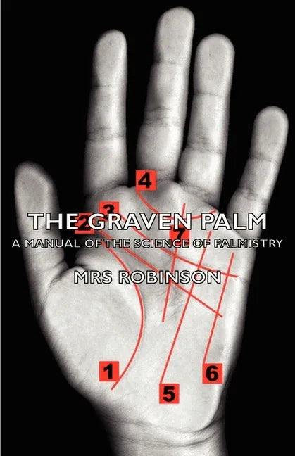 Graven Palm - A Manual of the Science of Palmistry - stevensbooks