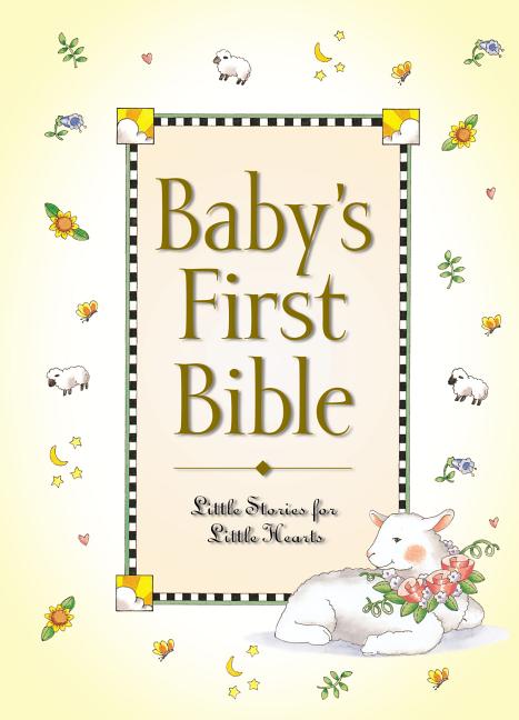 Baby's First Bible: Little Stories for Little Hearts - Ingram
