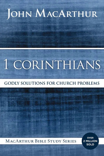 1 Corinthians: Godly Solutions for Church Problems - stevensbooks