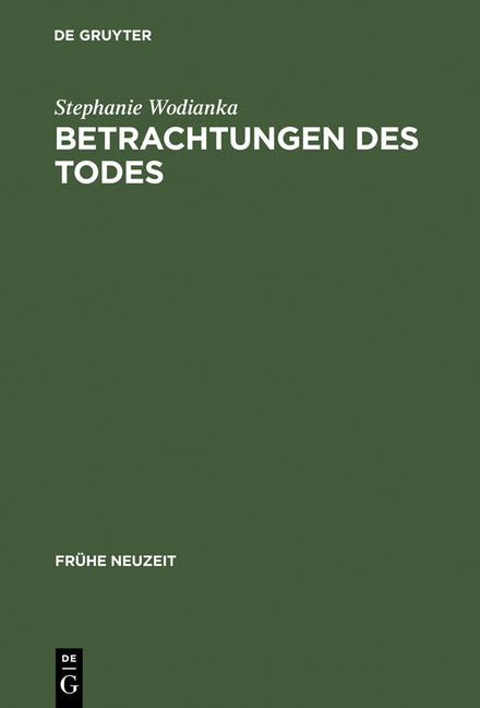 Betrachtungen Des Todes: Formen Und Funktionen Der >Meditatio Mortis (Reprint 2012) - Ingram