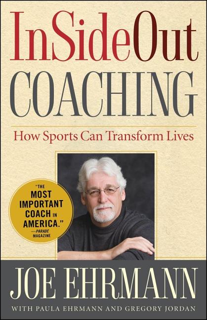 InSideOut Coaching: How Sports Can Transform Lives - Ingram
