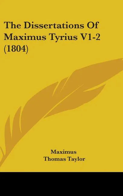Dissertations Of Maximus Tyrius V1-2 (1804) - stevensbooks