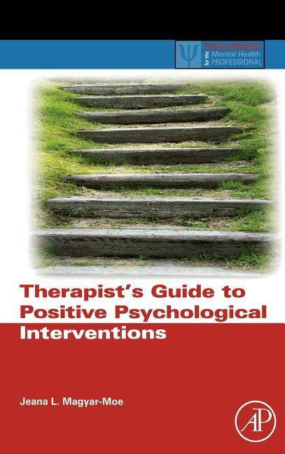 Therapist's Guide to Positive Psychological Interventions - stevensbooks