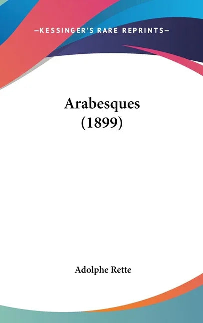 Arabesques (1899) - stevensbooks