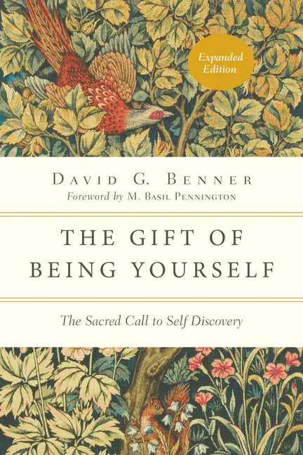 Gift of Being Yourself: The Sacred Call to Self-Discovery (Enlarged/Expanded, Expanded) - stevensbooks