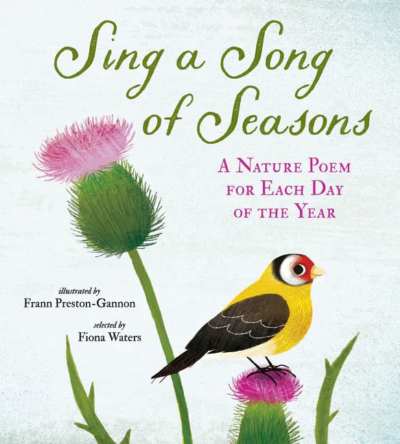Sing a Song of Seasons: A Nature Poem for Each Day of the Year - stevensbooks