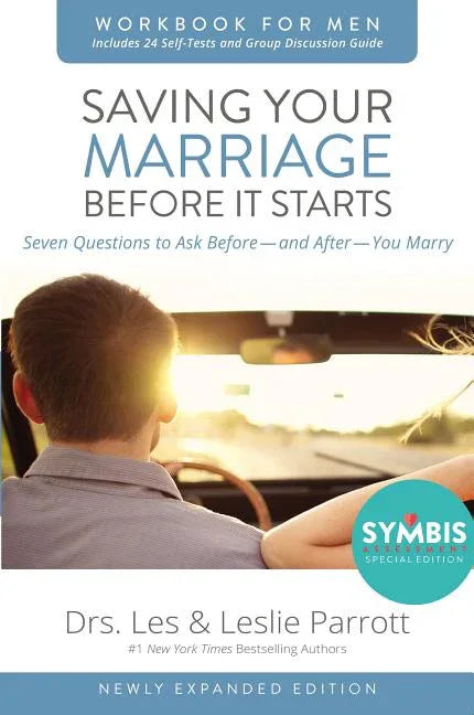 Saving Your Marriage Before It Starts Workbook for Men: Seven Questions to Ask Before---And After---You Marry (Newly Expanded) - stevensbooks