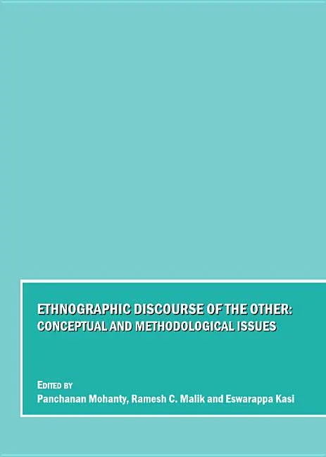 Ethnographic Discourse of the Other: Conceptual and Methodological Issues - stevensbooks