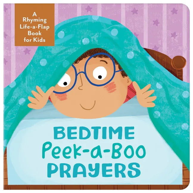 Bedtime Peek-A-Boo Prayers: A Rhyming Lift-A-Flap Book for Kids - stevensbooks