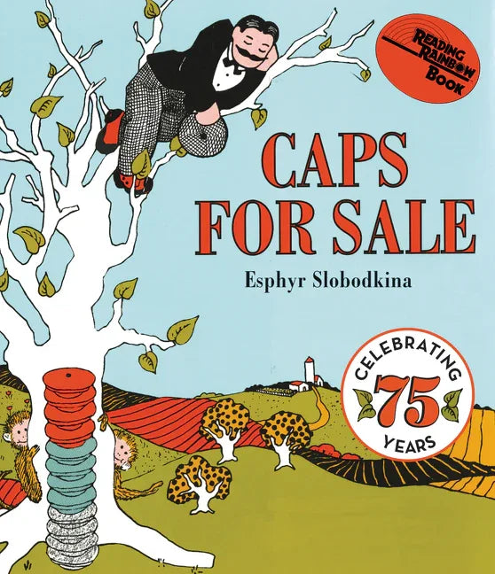 Caps for Sale: A Tale of a Peddler, Some Monkeys and Their Monkey Business - stevensbooks