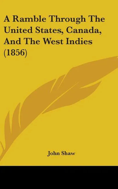 Ramble Through The United States, Canada, And The West Indies (1856) - stevensbooks