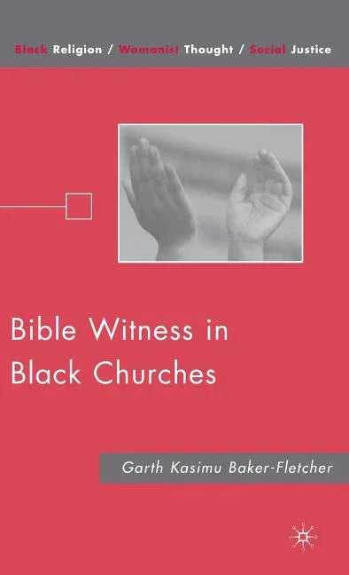 Bible Witness in Black Churches (2009) - stevensbooks
