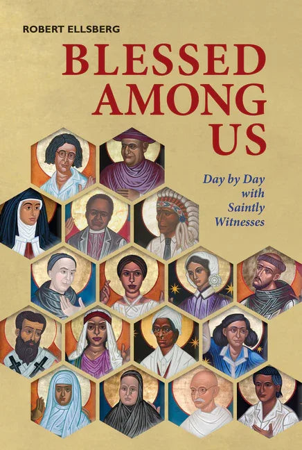 Blessed Among Us: Day by Day with Saintly Witnesses - stevensbooks