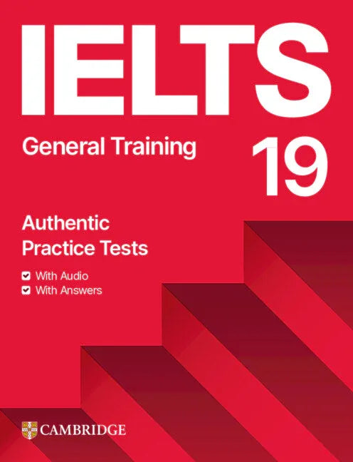 Ielts 19 General Training Student's Book with Answers with Audio with Resource Bank - stevensbooks