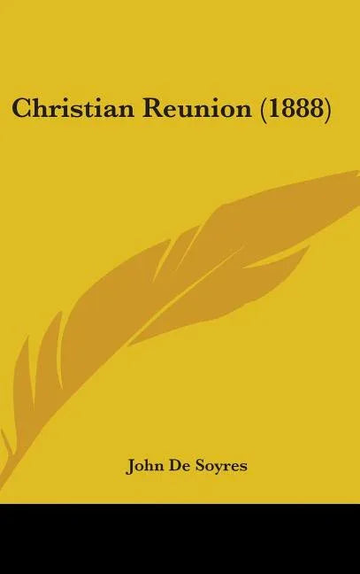 Christian Reunion (1888) - stevensbooks
