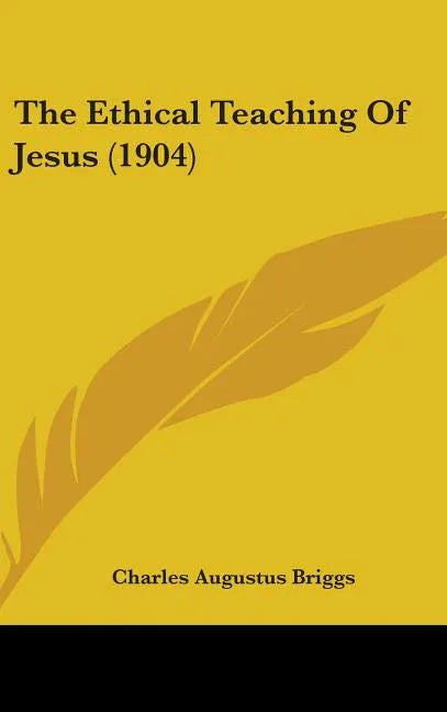 Ethical Teaching Of Jesus (1904) - stevensbooks
