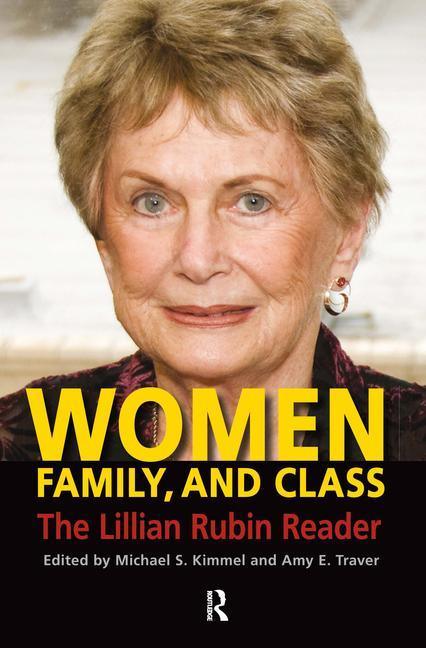 Women, Family, and Class: The Lillian Rubin Reader - stevensbooks