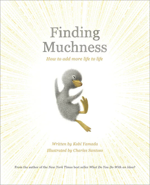 Finding Muchness: How to Add More Life to Life - stevensbooks