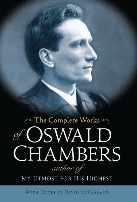 Complete Works of Oswald Chambers - Ingram