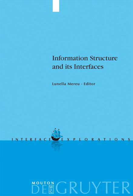 Information Structure and its Interfaces - Ingram