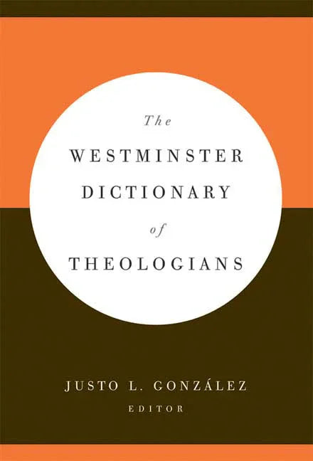 Westminster Dictionary of Theologians - stevensbooks