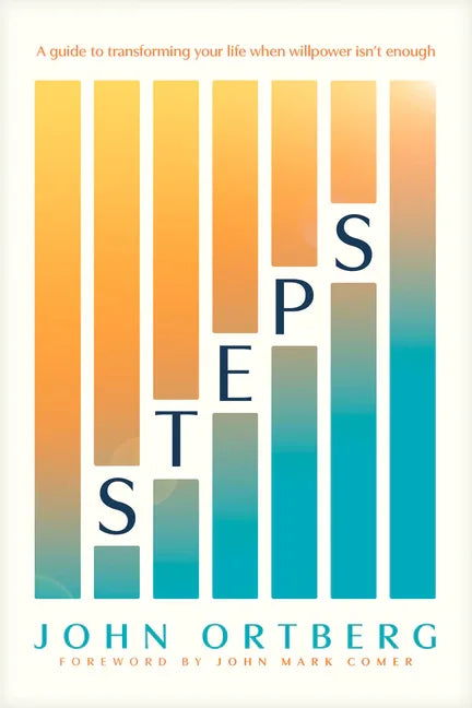 Steps: A Guide to Transforming Your Life When Willpower Isn't Enough - stevensbooks