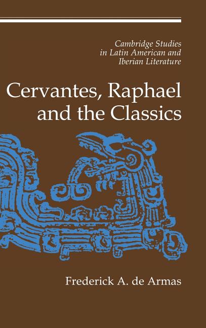 Cervantes, Raphael and the Classics - Ingram