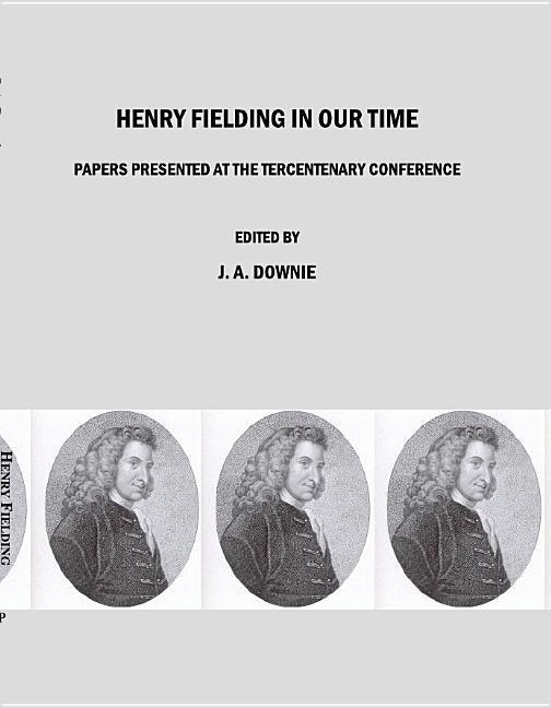 Henry Fielding in Our Time: Papers Presented at the Tercentenary Conference - stevensbooks