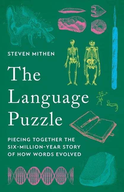 Language Puzzle: Piecing Together the Six-Million-Year Story of How Words Evolved - stevensbooks