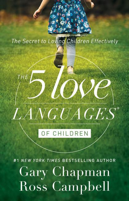 5 Love Languages of Children: The Secret to Loving Children Effectively - stevensbooks