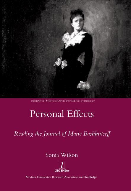Personal Effects: Reading the Journal of Marie Bashkirtseff - Ingram