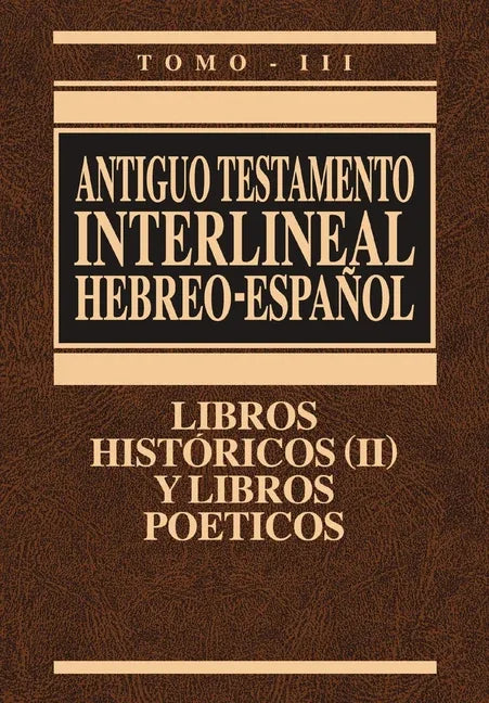 Interlinear Old Testament-PR-Hebrew/Spanish Volume 3 - stevensbooks