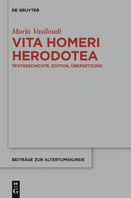 Vita Homeri Herodotea: Textgeschichte, Edition, Übersetzung - Ingram