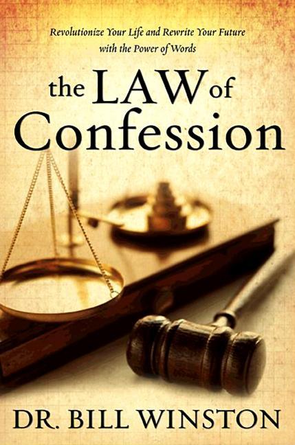 Law of Confession: Revolutionize Your Life and Rewrite Your Future With the Power of Words - stevensbooks