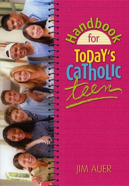 Handbook for Today's Catholic Teen - stevensbooks
