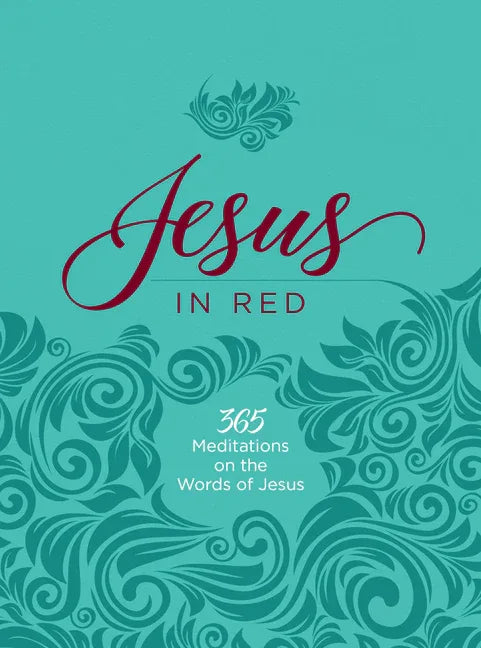 Jesus in Red: 365 Meditations on the Words of Jesus - stevensbooks