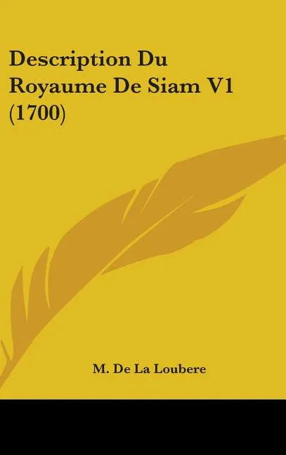 Description Du Royaume De Siam V1 (1700) - stevensbooks
