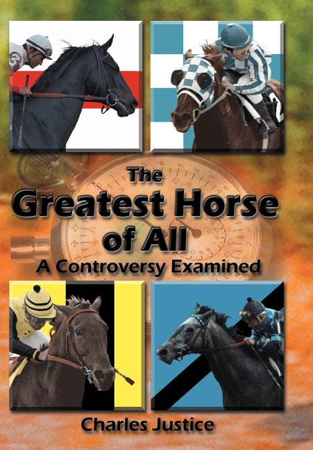 Greatest Horse of All: A Controversy Examined - Ingram