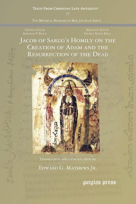 Jacob of Sarug's Homily on the Creation of Adam and the Resurrection of the Dead - stevensbooks