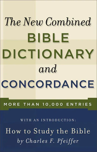 New Combined Bible Dictionary and Concordance - stevensbooks
